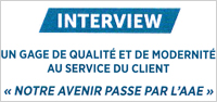 un gage de qualit� et de modernit� au service du client